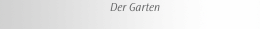 Der Garten